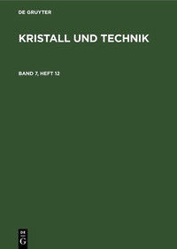 Abbildung von: Kristall und Technik. Band 7, Heft 12 - De Gruyter