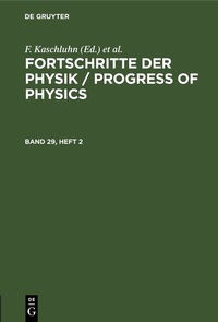 Abbildung von: Fortschritte der Physik / Progress of Physics. Band 29, Heft 2 - De Gruyter