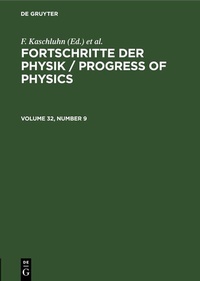 Abbildung von: Fortschritte der Physik / Progress of Physics. Volume 32, Number 9 - De Gruyter