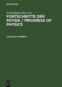 Abbildung von: Fortschritte der Physik / Progress of Physics. Volume 32, Number 8 - De Gruyter
