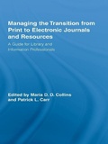 Cover: Managing the Transition from Print to Electronic Journals and Resources - Routledge