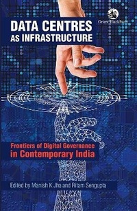 Abbildung von: Data Centres as Infrastructure - Orient Blackswan Pvt Ltd