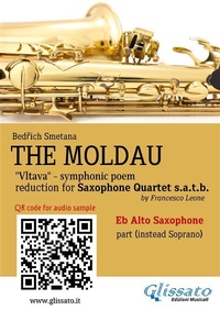 Abbildung von: Eb Alto (instead soprano) Sax part of "The Moldau" for Saxophone Quartet - Glissato Edizioni Musicali