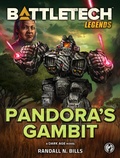 Cover: BattleTech Legends: Pandora's Gambit - BattleTech Legends