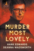 Cover: Murder Most Lovely - Edwards Wadsworth