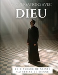 Cover: Conversations avec Dieu : Le Dialogue de Sainte Catherine de Sienne - BoD - Books on Demand