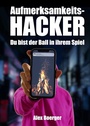 Cover: Aufmerksamkeitshacker - Aufmerksamkeitshacker