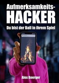 Enlarge image Cover: Aufmerksamkeitshacker - Aufmerksamkeitshacker