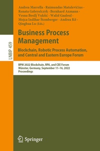 Abbildung von: Business Process Management: Blockchain, Robotic Process Automation, and Central and Eastern Europe Forum - Springer