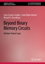 Cover: Beyond Binary Memory Circuits - Springer