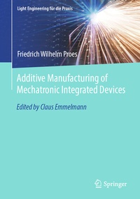 Abbildung von: Additive Manufacturing of Mechatronic Integrated Devices - Springer