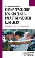 Cover: Kleine Geschichte des israelisch-pal&auml;stinensischen Konflikts - Wochenschau Verlag