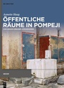 Cover: Öffentliche Räume in Pompeji - De Gruyter
