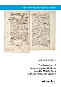 Abbildung von: The Reception of »Hervarar saga ok Heiðreks« from the Middle Ages to the Seventeenth Century - utzverlag GmbH