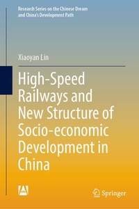 Enlarge image Cover: High-Speed Railways and New Structure of Socio-economic Development in China - Springer