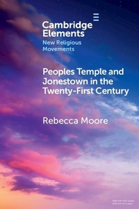 Abbildung von: Peoples Temple and Jonestown in the Twenty-First Century - Cambridge University Press