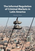 Abbildung von: The Informal Regulation of Criminal Markets in Latin America - Cambridge University Press