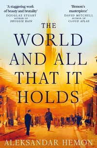 Enlarge image Cover: The World and All That It Holds - Picador