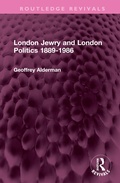 Cover: London Jewry and London Politics 1889-1986 - Routledge
