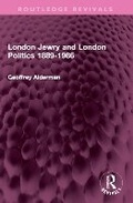 Cover: London Jewry and London Politics 1889-1986 - Routledge