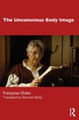 Cover: The Unconscious Body Image - Routledge