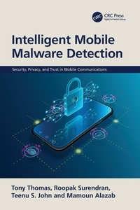Enlarge image Cover: Intelligent Mobile Malware Detection - CRC Press