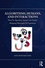 Cover: Algorithms, Humans, and Interactions - Routledge