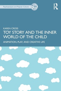 Enlarge image Cover: Toy Story and the Inner World of the Child - Routledge