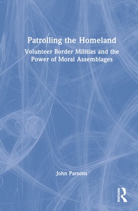 Enlarge image Cover: Patrolling the Homeland - Routledge