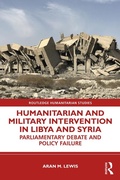 Cover: Humanitarian and Military Intervention in Libya and Syria - Routledge