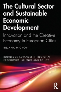 Enlarge image Cover: The Cultural Sector and Sustainable Economic Development - Routledge