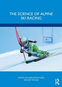 Cover: The Science of Alpine Ski Racing - Routledge