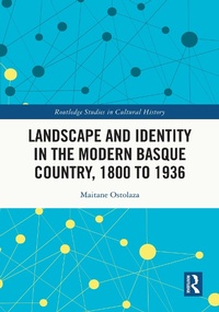 Bild: Landscape and Identity in the Modern Basque Country, 1800 to 1936 - Routledge