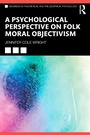 Cover: A Psychological Perspective on Folk Moral Objectivism - Routledge