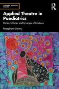 Cover: Applied Theatre in Paediatrics - Routledge
