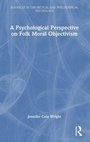 Cover: A Psychological Perspective on Folk Moral Objectivism - Routledge