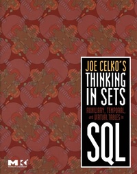 Enlarge image Cover: Joe Celko's Thinking in Sets: Auxiliary, Temporal, and Virtual Tables in SQL - Morgan Kaufmann