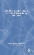 Cover: Life After Death Today in the United States, Japan, and China - Routledge