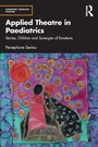 Cover: Applied Theatre in Paediatrics - Routledge