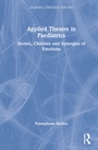 Cover: Applied Theatre in Paediatrics - Routledge