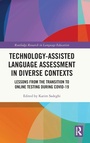 Cover: Technology-Assisted Language Assessment in Diverse Contexts - Routledge