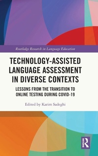 Enlarge image Cover: Technology-Assisted Language Assessment in Diverse Contexts - Routledge