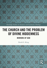 Abbildung von: The Church and the Problem of Divine Hiddenness - Routledge