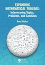 Cover: Expanding Mathematical Toolbox: Interweaving Topics, Problems, and Solutions - Chapman & Hall/CRC