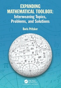 Enlarge image Cover: Expanding Mathematical Toolbox: Interweaving Topics, Problems, and Solutions - Chapman & Hall/CRC