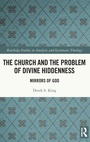 Cover: The Church and the Problem of Divine Hiddenness - Routledge