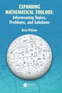 Cover: Expanding Mathematical Toolbox: Interweaving Topics, Problems, and Solutions - Chapman & Hall/CRC