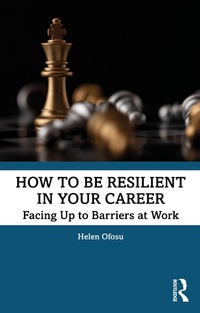Abbildung von: How to be Resilient in Your Career - Routledge