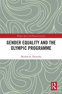 Enlarge image Cover: Gender Equality and the Olympic Programme - Routledge