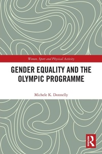 Enlarge image Cover: Gender Equality and the Olympic Programme - Routledge